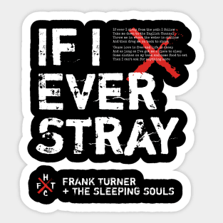 Frank Turner If I Ever Stray Sticker